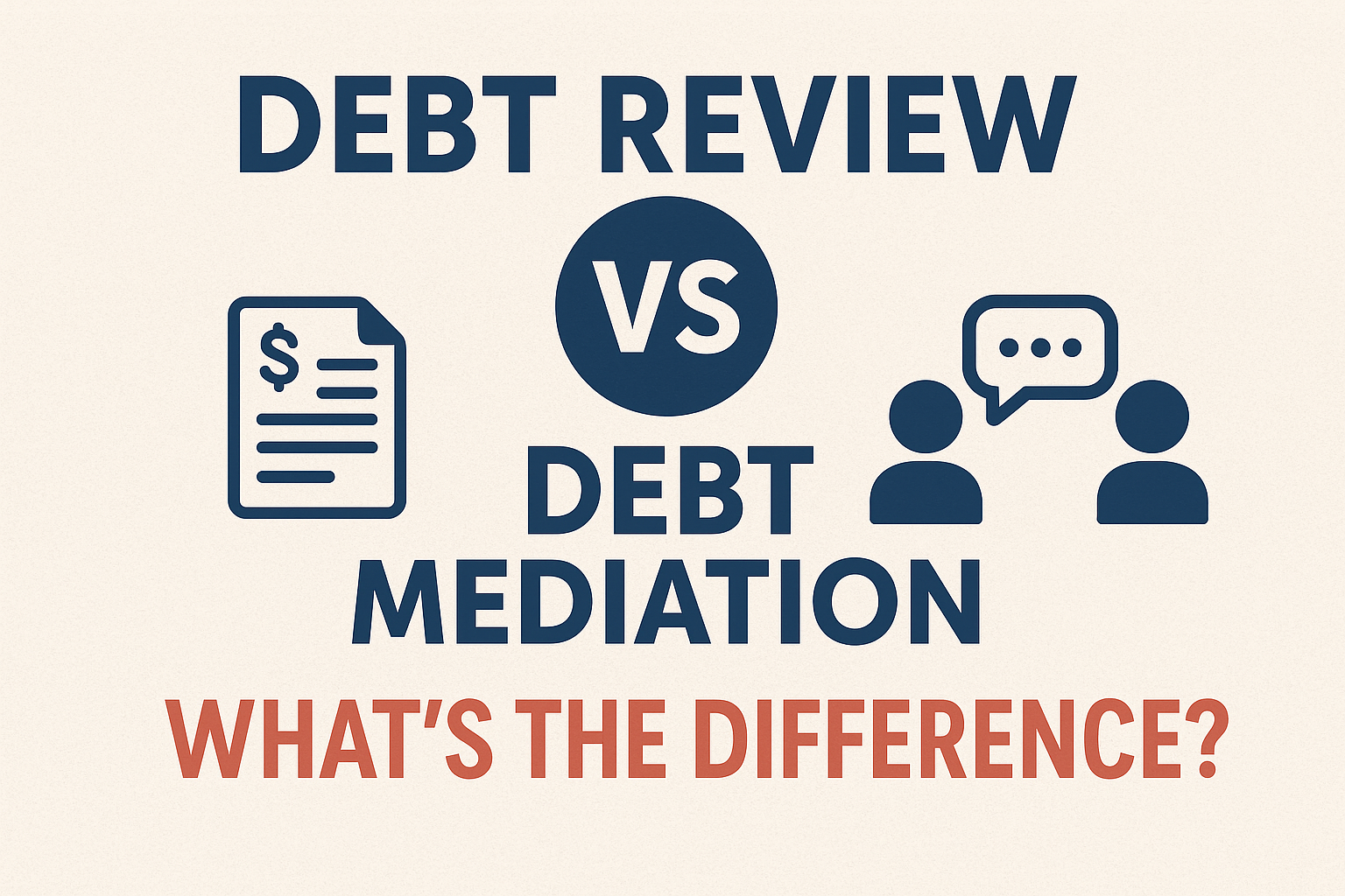 Debt Review vs Debt Mediation: What’s the Difference?